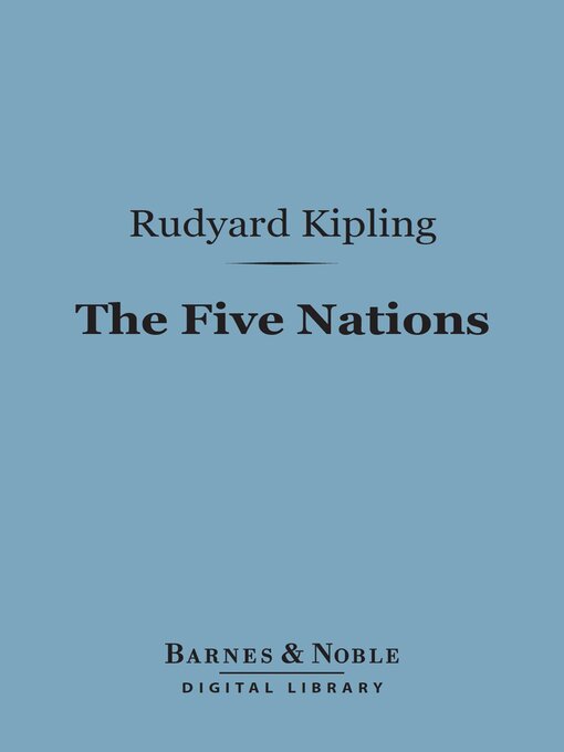 Title details for The Five Nations (Barnes & Noble Digital Library) by Rudyard Kipling - Available